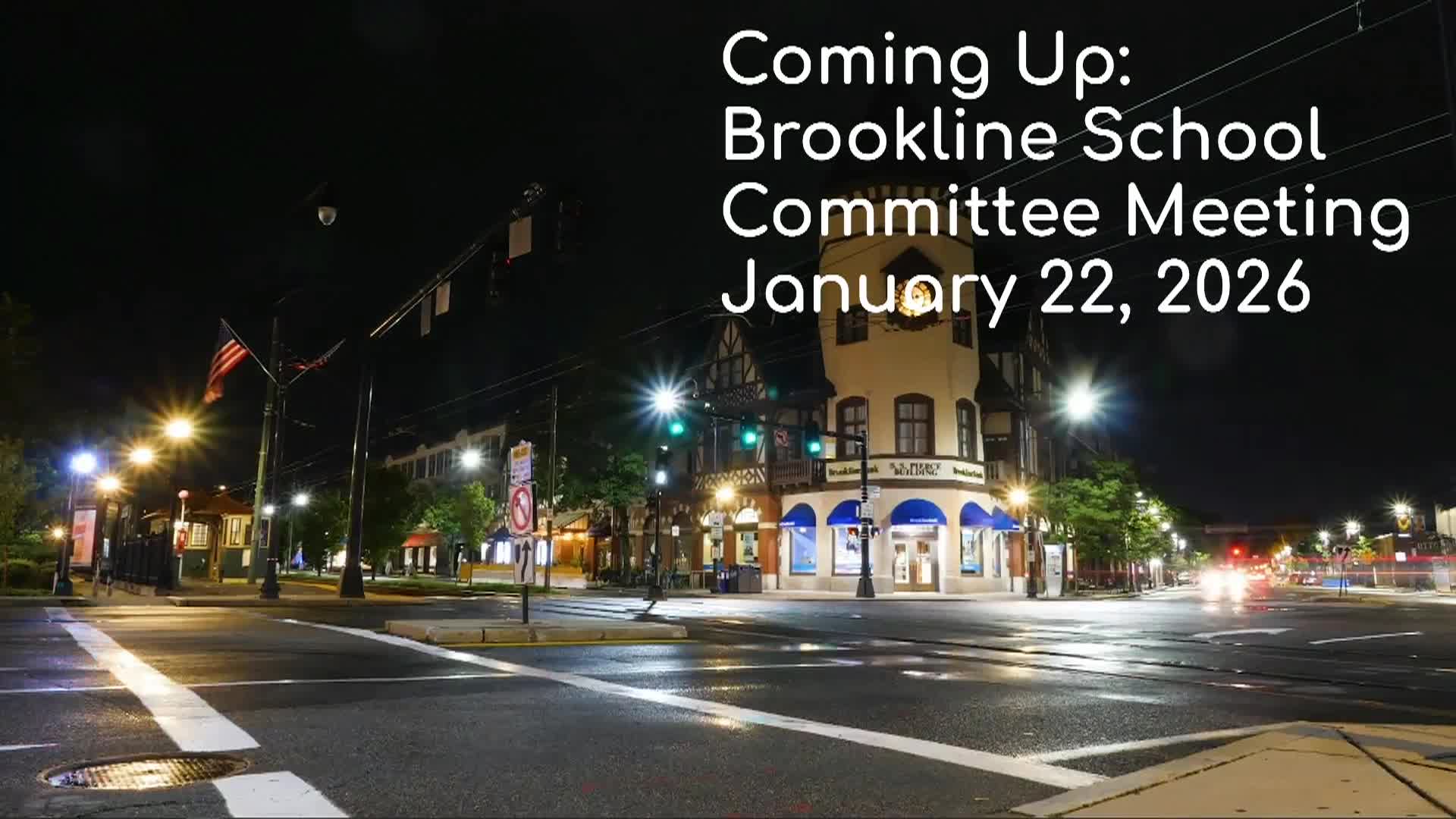 Brookline School Committee Meeting - January 22, 2026